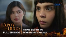 Apoy Sa Dugo: Trixie begins to investigate Angel! (Full Episode 17) March 24, 2026