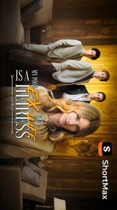 My Poor Ex Wife Is a Heiress: Full Episode