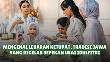 Mengenal Lebaran Ketupat, Tradisi Jawa yang Digelar Sepekan Usai Idulfitri