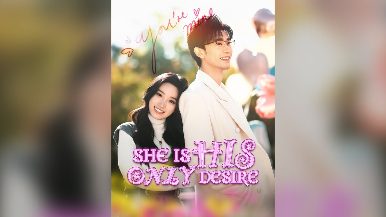 She Is His Only Desire