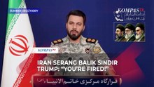 Iran Serang Balik Sindir Presiden AS Donald Trump: Youre Fired!