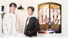 Our Skyy 2 Never Let Me Go (2023) Episode 6 Eng Sub