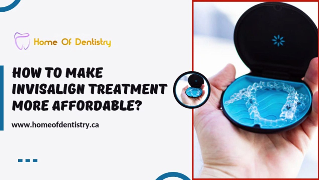 How to Make Invisalign Treatment More Affordable?