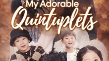 My Adorable Quintuplets- Drama