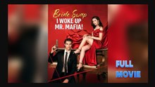 🔥Hot 2026 Bride Swap I Woke Up Mr. Mafia Isode