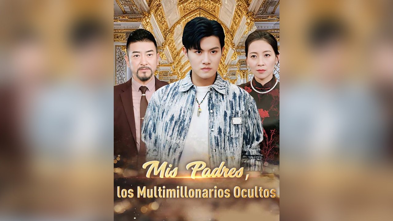Mis Padres, Los Multimillonarios Ocultos Episodio Completo Free