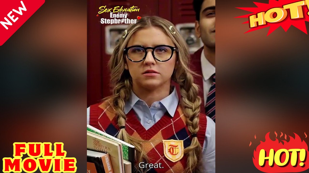 Sex Education with My Enemy Brother: Full Episodes 🧡🍏 🔥 (2026) - FULL ENGSUB | Reelshort Hot HD
