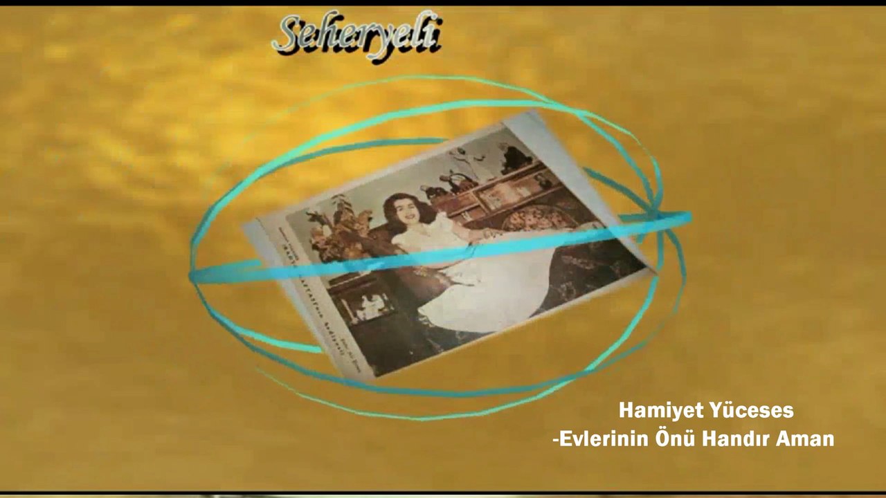 *Hamiyet Yüceses  ♪♪♪  Evlerinin Önü Handır Aman