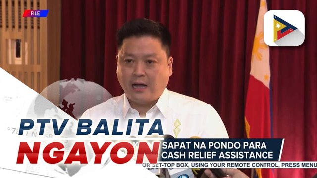 DSWD, tiniyak ang sapat na pondo para sa pamamahagi ng cash relief assistance