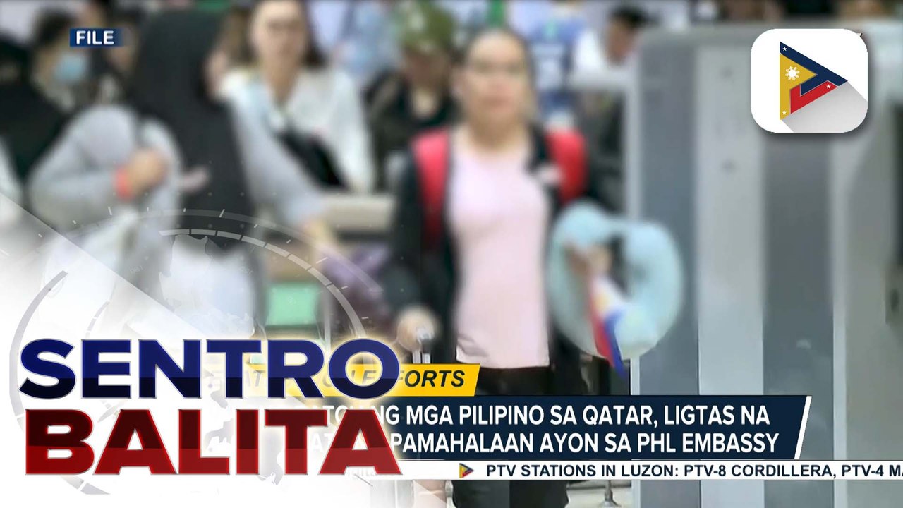 8 batch ng mga Pilipino sa Qatar, ligtas na na-repatriate ayon sa Phl Embassy; 24/7 na serbisyo sa mga Pilipinong nais humingi ng tulong, tiniyak | ulat ni Steph Vicente - Radyo Pilipinas World Service