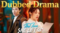 The Love She Let Go (DUBBED) #dramabox