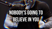 Nobody Is Coming To Believe In You – Do It Yourself | Motivational videos