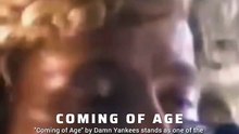 Coming of Age - Damn Yankees