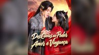 Das Cinzas Ao Poder: Amor E Vingança Episódio Completo