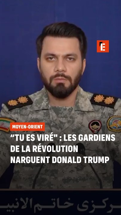 "Trump tu es viré" : les Gardiens de la révolution narguent Trump