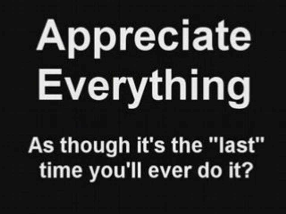 Appreciating The Last Time: Travel