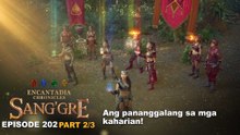 Sang'gre: Ang pananggalang sa mga kaharian! (Episode 202 - Part 2/3) | Encantadia Chronicles