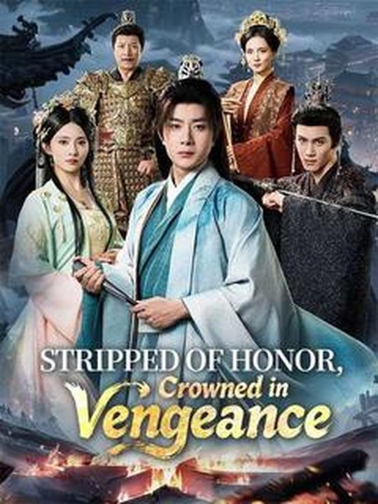 Stripped of Honor, Crowned in Vengeance #Dramabox