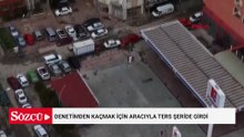 Denetimden kaçmak için aracıyla ters şeride giren sürücü dronla tespit edildi