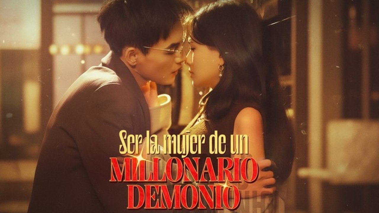 Ser La Mujer De Un Millonario Demonio [Doblado] - Episodio completo