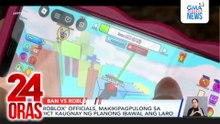 'Roblox' officials, makikipagpulong sa DICT kaugnay ng planong ibawal ang laro | 24 Oras