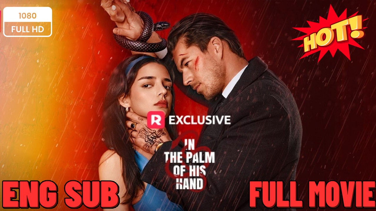 ⭐🍉💚 In the Palm of His Hand #Coaching His Heart FULL MOVIES ENGLISH SUB (2026) - FULL | Reelshort