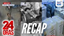 24 Oras: (Part 1) Pinatay ng naniningil; Umawat sa rambol, nasaksak; P4.56B halaga ng ilegal na droga, sinira; atbp.