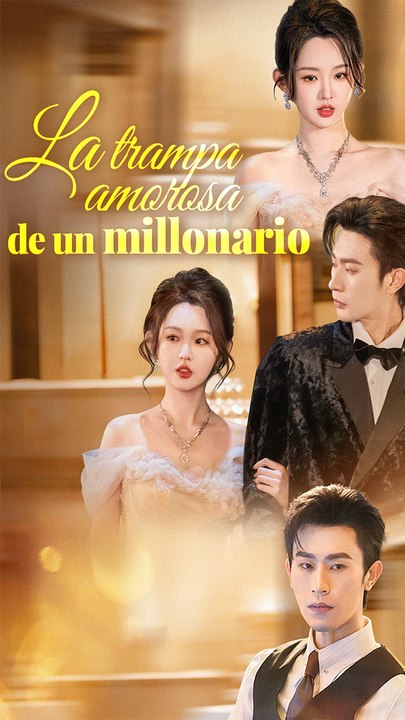La trampa amorosa de un millonario - Completo En Español