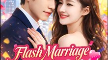 Flash Marriage Turns Out Right - Drama FULL MOVIES ENGLISH SUB