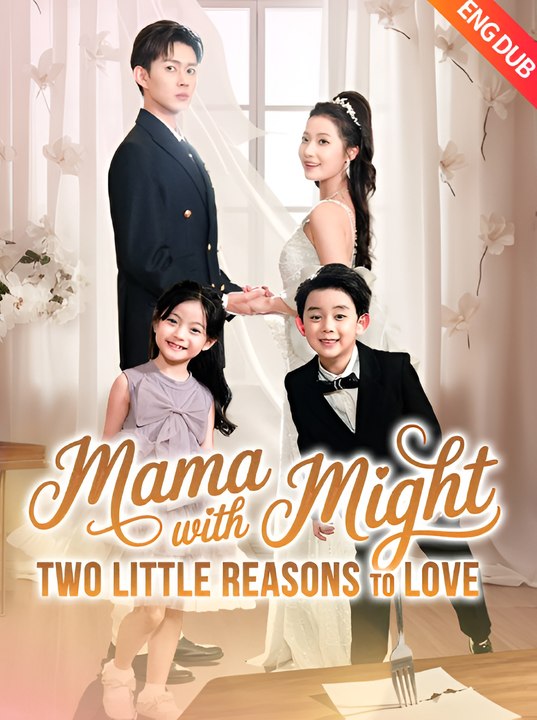 Mama with Might - Two Little Reasons to Love (DUBBED) - Drama FULL MOVIES ENGLISH SUB