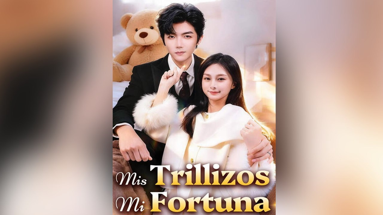 Mis Trillizos, Mi Fortuna Episodio Completo