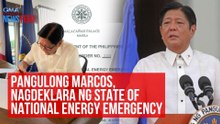 Pangulong Marcos, nagdeklara ng state of national energy emergency | GMA Integrated Newsfeed