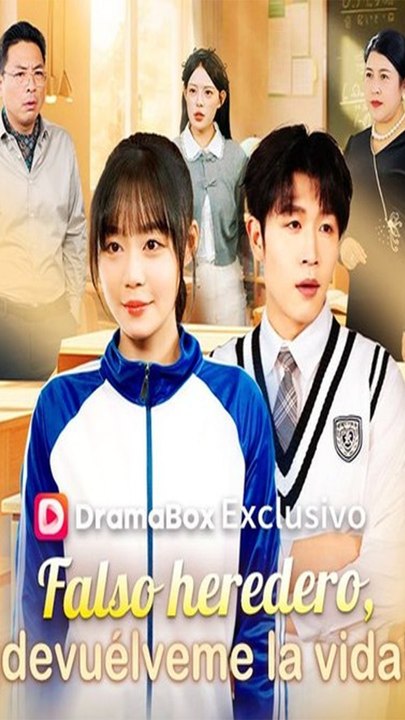 Falso heredero, ¡devuélveme la vida! - Completo En Español