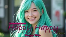 Happy Happy (Karaoke Version 2026 Remastered) 🎤✨ | Instrumental / Off Vocal