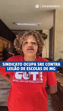 Sindicato ocupa SREs contra leilão de escolas em Minas Gerais