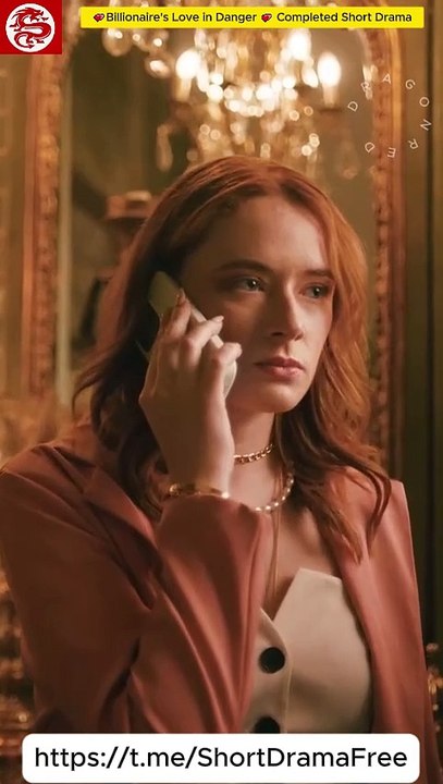 Billionaire's Love in Danger Completed Short Drama