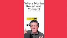 Why a Muslim Revert not Convert?