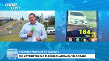 538 motoristas são flagrados acima da velocidade nas rodovias federais da região de Cascavel