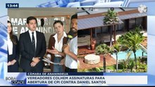 Vereadores de Ananindeua colhem assinaturas para abrir CPI contra Daniel Santos