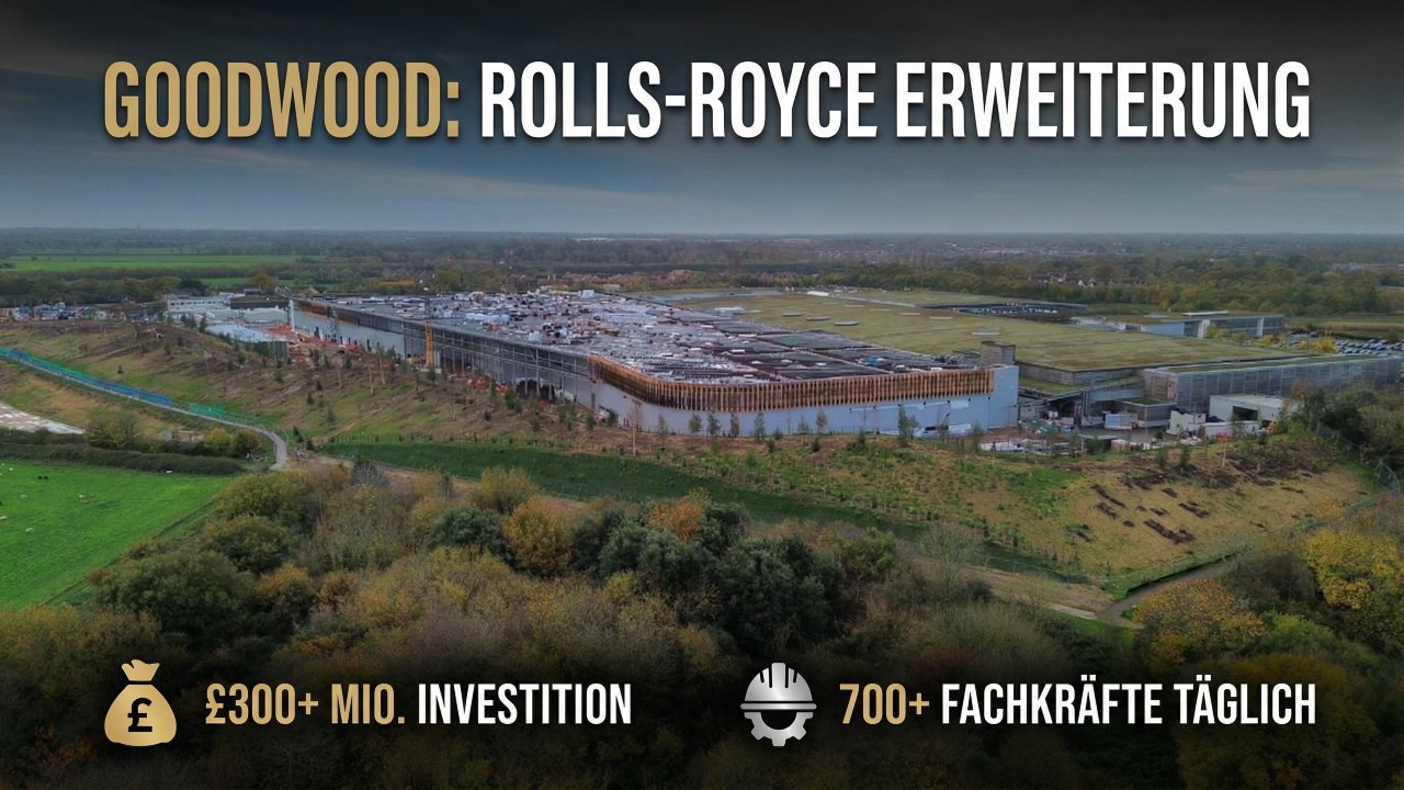 Rolls-Royce Werkserweiterung Goodwood bis 2029 im Plan