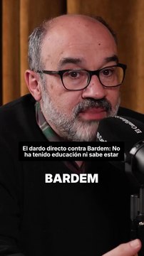 Lo último de Lo Más Odiado I Olmos: “Bardem no tiene saber estar”.