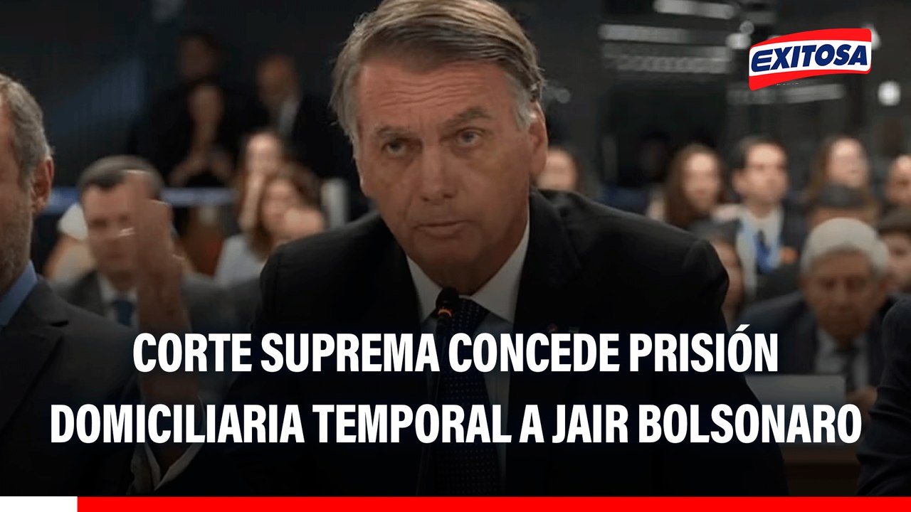 Brasil: Corte Suprema concede prisión domiciliaria temporal a Jair Bolsonaro