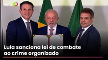 Lula sanciona Lei Antifacção com vetos após tensões com Congresso: 'Chance de pegar os responsáveis'