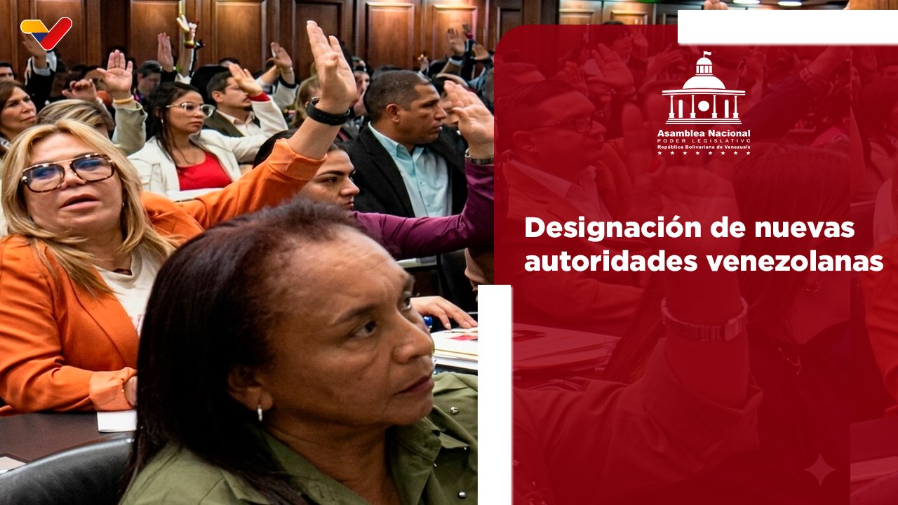 Asamblea Nacional aprueba designaciones de nuevas autoridades venezolanas