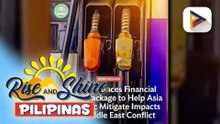 ADB, inanunsyo ang pagbibigay ng financial support package sa developing member countries upang maibsan ang epekto ng tensyon sa #MiddleEast