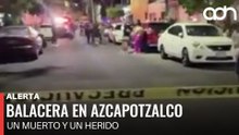 🚨¡Última Hora! Un muerto y un herido tras balacera en el norte de la CDMX