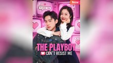 The Playboy Can't Resist Me
