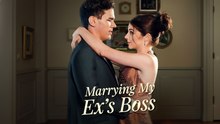 Marrying My Ex's Boss