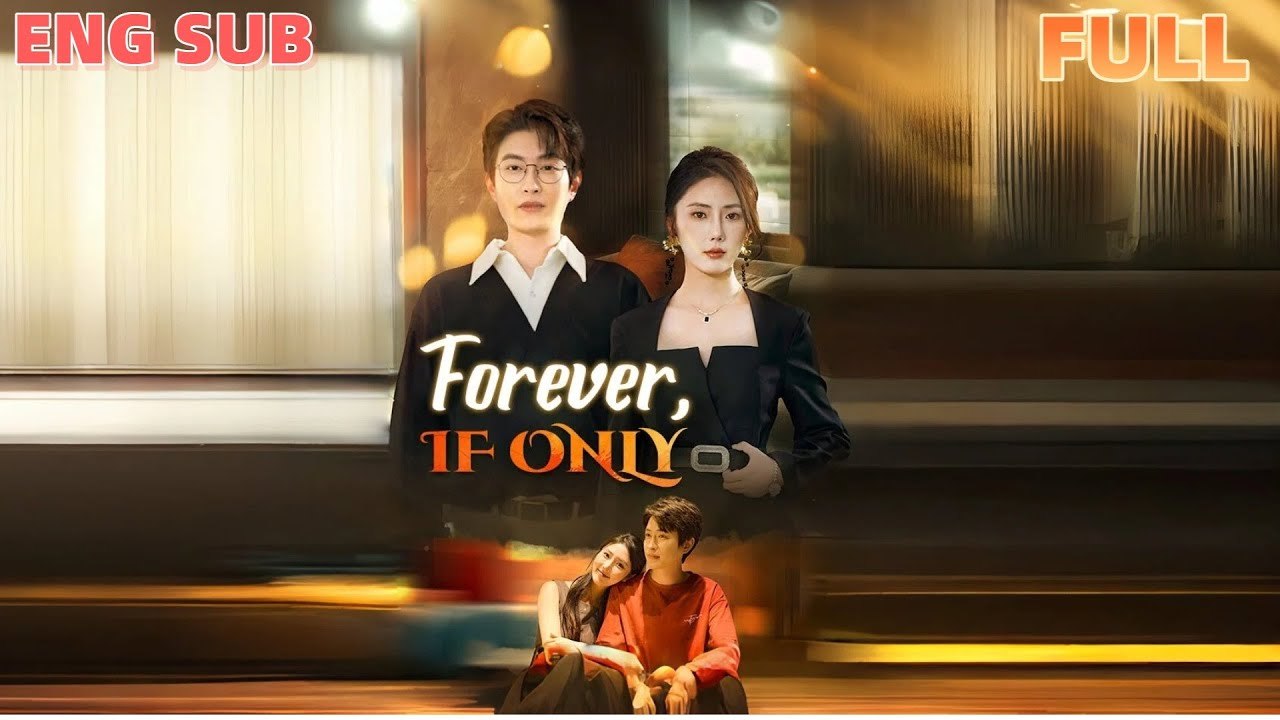 Forever, If Only (DUBBED)