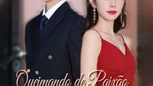 [Dublado] Queimando de Paixão Pelo Homem Que Ela Amava